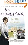 The Lady's Maid: My Life in Service