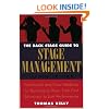 The Back Stage Guide to Stage Management, 3rd Edition: Traditional and New Methods for Running a Show from First Rehearsal to Last Performance