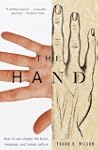 The Hand: How Its Use Shapes the Brai...