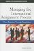 Managing the International Assignment Process: From Selection Through Repatriation (Global HR Management Series) Managing the International Assignment Process: From Selection Through Repatriation (Global HR Management Series)