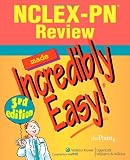 NCLEX-PN® Review Made Incredibly Easy! (Incredibly Easy! Series)