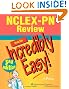 NCLEX-PN® Review Made Incredibly Easy! (Incredibly Easy! Series)