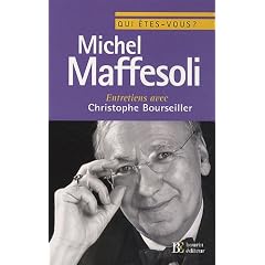 Michel Maffesoli : Entretiens avec Christophe Bourseiller