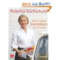 Mein neuer Grundkurs f�r Einsteiger. Polettos Kochschule