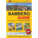 Bamberg-Guide: Stadtf�hrer mit 150 Tipps f�r die Weltkulturerbestadtvon "Bastian B�ttner"