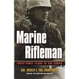 marine rifleman forty three years in the corps memories of war