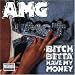 Bitch Betta Have My Money