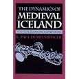 The Dynamics of Medieval Iceland: Political Economy and Literature by E. Paul Durrenberger