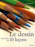 Le dessin : Initiation en 10 leçons Image du produit