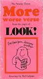 More worse verse : from the Look! pages of the 'Sunday Times'