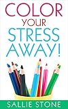 Color Your Stress Away!