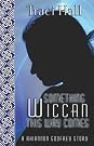 Something Wiccan This...