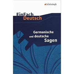 EinFach Deutsch - Textausgaben: Germanische und deutsche Sagen. Mit Materialien