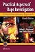 Practical Aspects of Rape Investigation: A Multidisciplinary Approach, Fourth Edition (Practical Aspects of Criminal & Forensic Investigations)