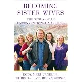 Becoming Sister Wives