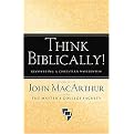 Think Biblically! (Recovering a Christian Worldview) (Paperback)