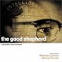 The Good Shepherd [Original Motion Picture Soundtrack]