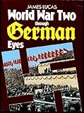 World War Two through German eyes