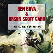 Ben Bova and Orson Scott Card: The Audible Interview | [Ben Bova, Orson Scott Card]