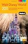 Fodor's Walt Disney World 2011 (Fodor's Walt Disney World with Universal Orlando & Sea World)