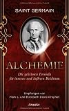 Produkt-Bild: Saint Germain - Alchemie: Die geheimen Formeln f&uuml;r inneren und &auml;u&szlig;eren Reichtum