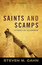 Saints and Scamps: Ethics in Academia Saints and Scamps: Ethics in Academia