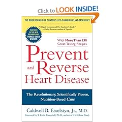 Prevent and Reverse Heart Disease - Caldwell B. Esselstyn Jr.