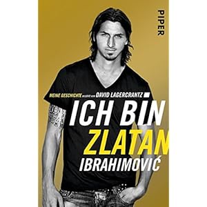 Ich bin Zlatan: Meine Geschichte