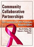 Review Routledge  / Community Collaborative Partnerships: The Foundation for HIV Prevention Research Efforts (Social Work in Mental Health)