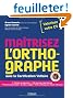 Maîtrisez l'orthographe 