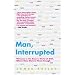 Man, Interrupted: Welcome to the Bizarre World of OCD, Where Once More is Never Enough
