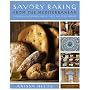 Savory Baking from the Mediterranean: Focaccias, Flatbreads, Rusks, Tarts, and Other Breads