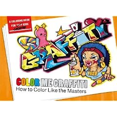 Color Me Graffiti: How to Color Like the Masters [With Giant Klub 7 Coloring Poster]