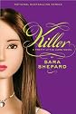 Pretty Little Liars #6: Killer (text only) 1st (First) edition by S. Shepard