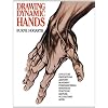 Drawing Dynamic Hands (Practical Art Books)