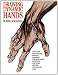 Drawing Dynamic Hands (Practical Art Books)