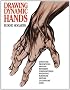 Drawing Dynamic Hands (Practical Art Books)