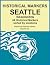 Historical Markers, SEATTLE, WASHINGTON