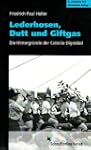 Lederhosen, Dutt und Giftgas: Die Hin...