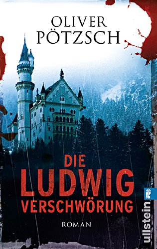 Die Ludwig-Verschw�rung: Historischer Triller
