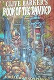 A Hellraiser Companion (Clive Barker's Book of the Damned, Volume One) A Hellraiser Companion (Clive Barker's Book of the Damned, Volume One)