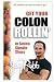 Get Your Colon Rollin in 7 Simple Steps by Jay Robb