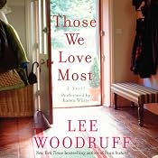 Those We Love Most | [Lee Woodruff]
