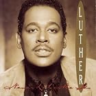 Never Let Me Go by  Luther Vandross 