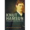 Knut Hamsun: Dreamer & Dissenter
