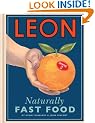 Leon: Naturally Fast Food. Book 2