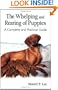 The Whelping and Rearing Puppies: A Complete and Practical Guide