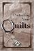 Protecting Your Quilts Owner's Guide: A Guide for Quilt Owners