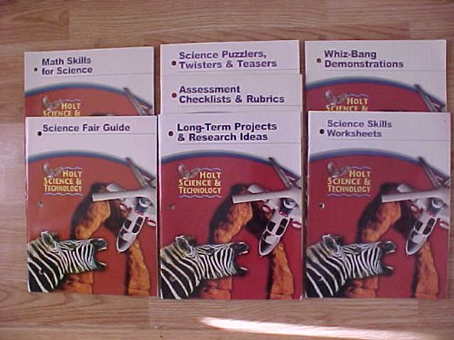 Package of 7 Holt Science and Technology Teacher Resource Books / Math Skills For Science / Long Term Projects Research Ideas / Sci Fair Gd / Assess Checklists Rubrics / Sci Puzzlers Twisters Teasers / Sci Skills Worksheets / Whiz-Bang Demonstrations (Holt Science & Technology)