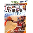 Click here to buy Basketball (DK Eyewitness Books) by  John Hareas.